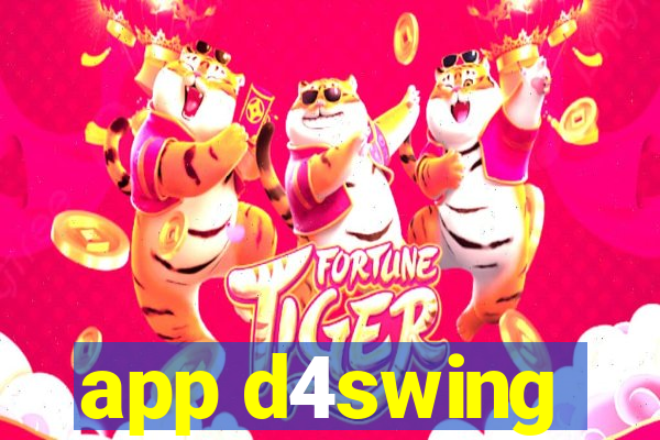 app d4swing